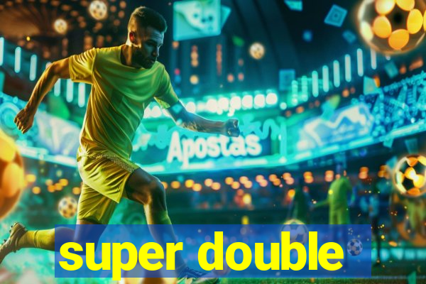 super double