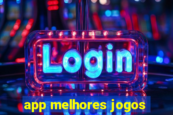 app melhores jogos