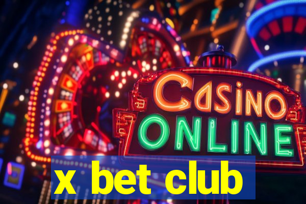 x bet club