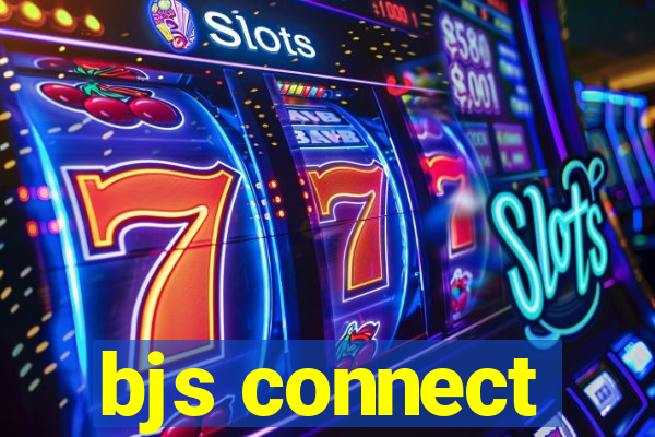 bjs connect