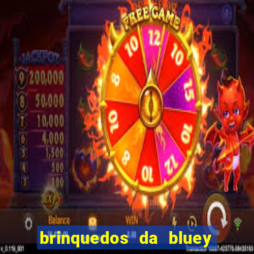 brinquedos da bluey e bingo