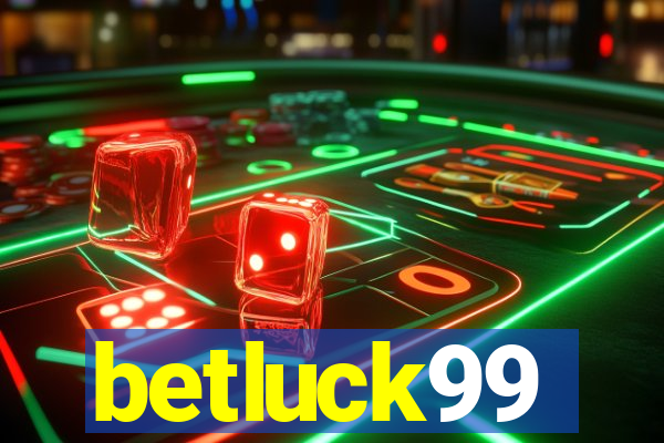 betluck99