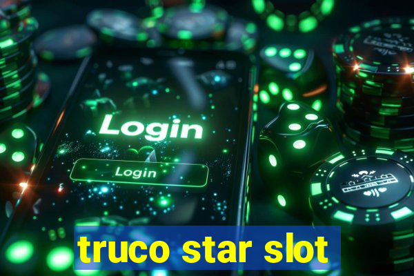 truco star slot