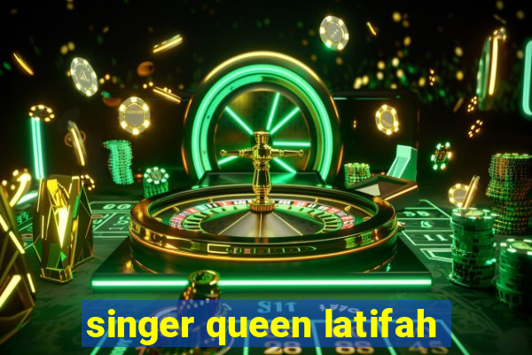 singer queen latifah