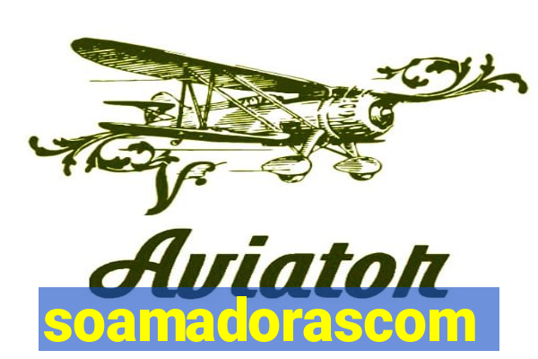 soamadorascom