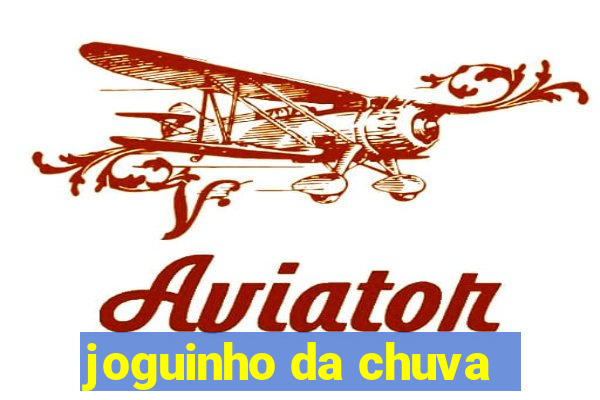 joguinho da chuva