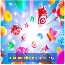 slot machine gratis 777