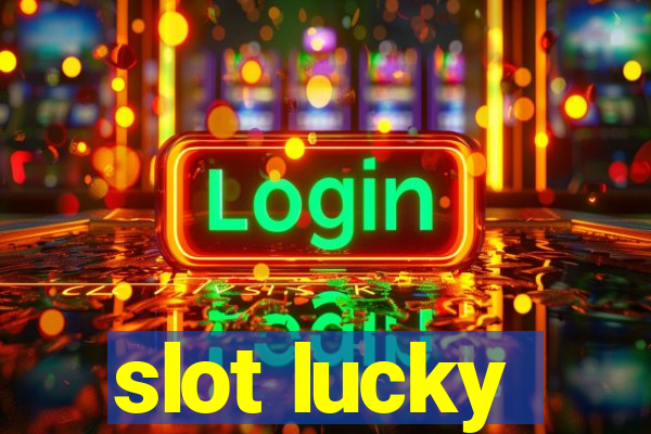 slot lucky