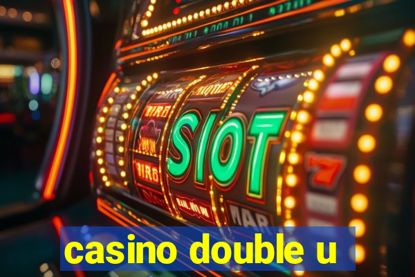 casino double u