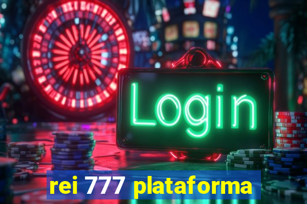 rei 777 plataforma