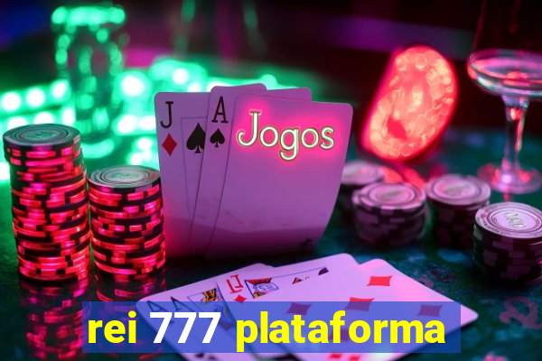 rei 777 plataforma