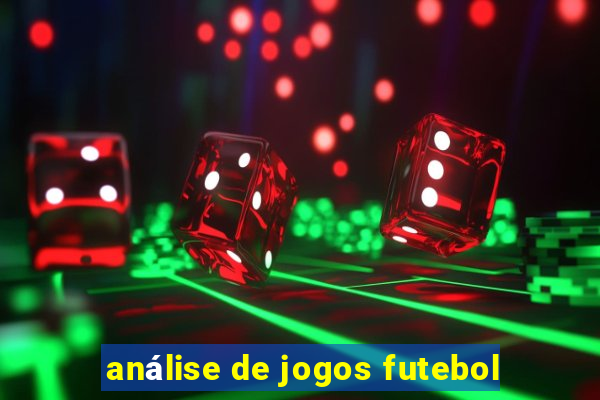 análise de jogos futebol