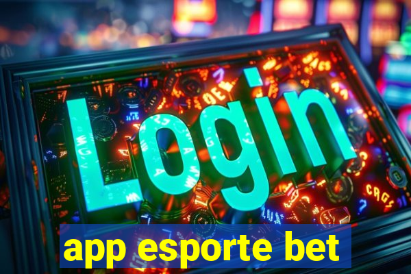 app esporte bet