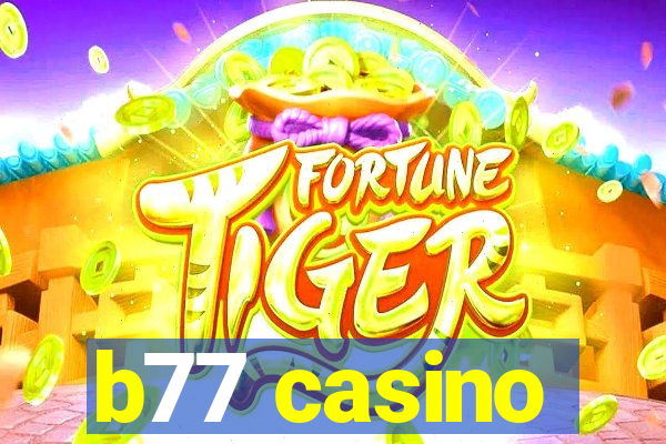 b77 casino