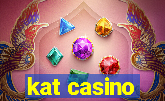 kat casino