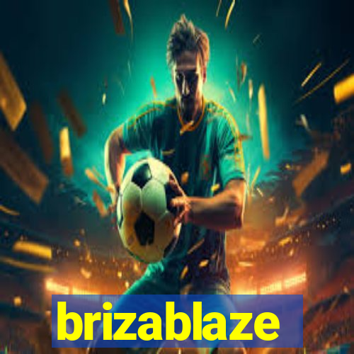 brizablaze