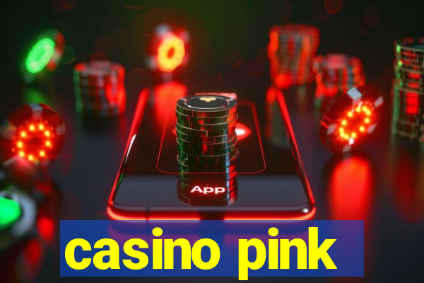 casino pink