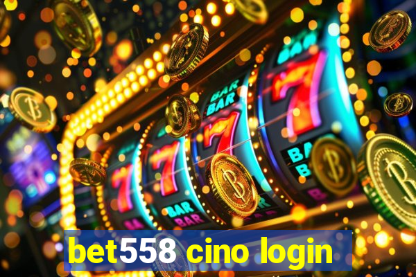 bet558 cino login