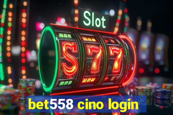 bet558 cino login