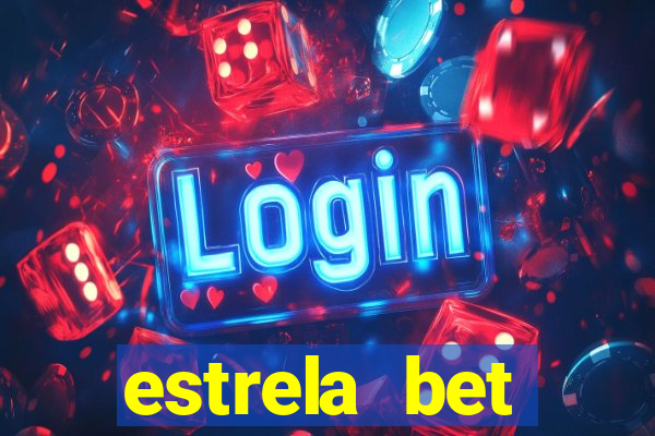 estrela bet deposito minimo