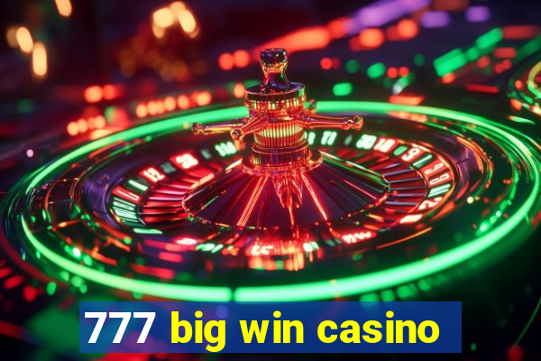 777 big win casino