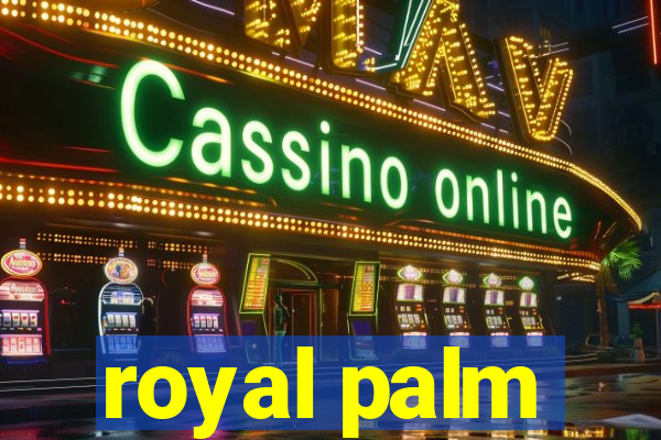 royal palm