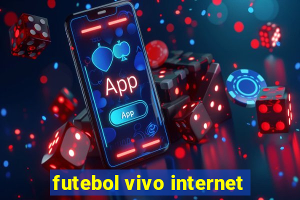 futebol vivo internet