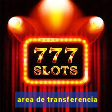 area de transferencia