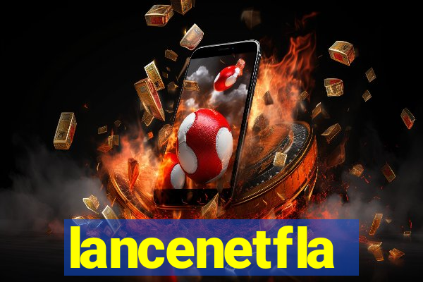 lancenetfla