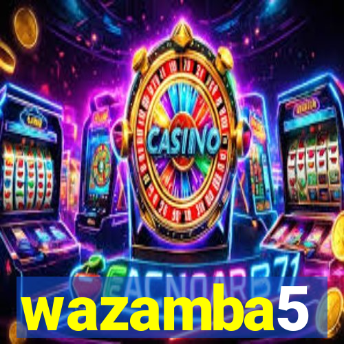 wazamba5