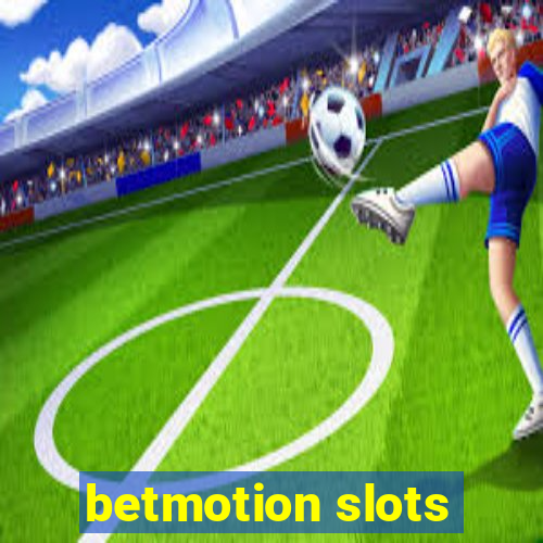 betmotion slots