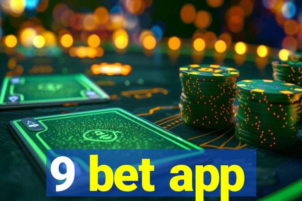 9 bet app