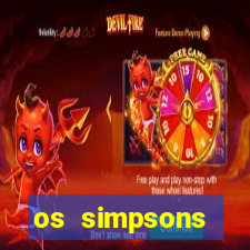 os simpsons assistir online dublado