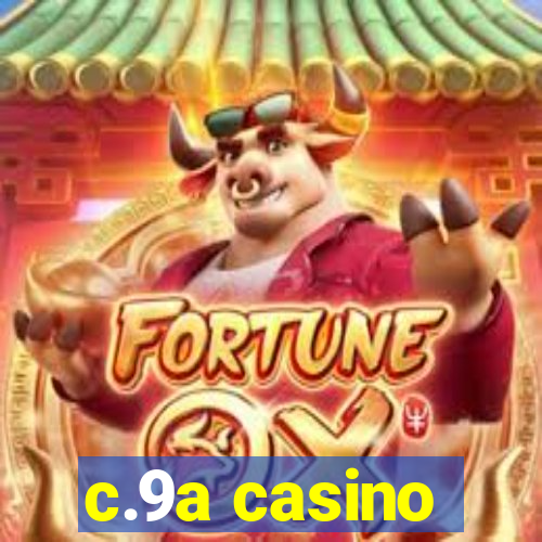 c.9a casino