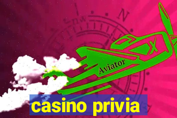 casino privia