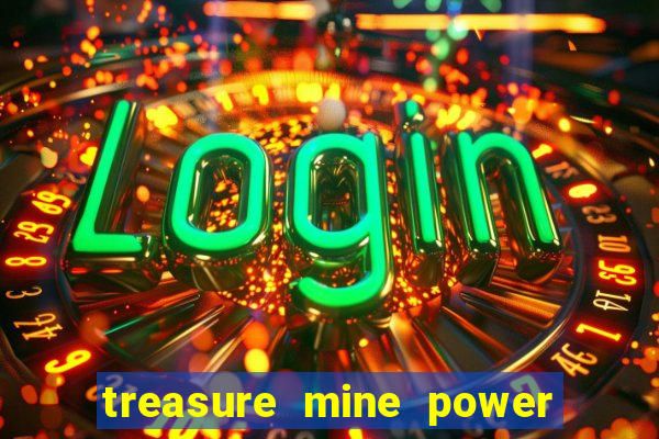 treasure mine power reels slot