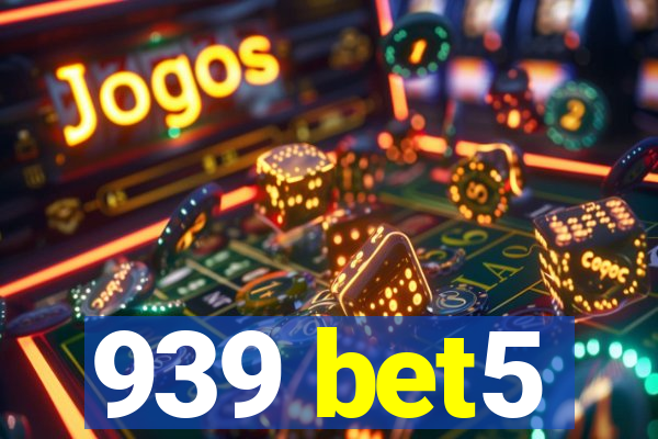 939 bet5