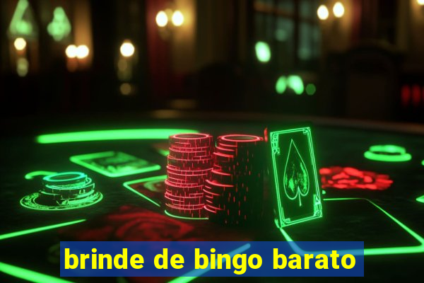 brinde de bingo barato