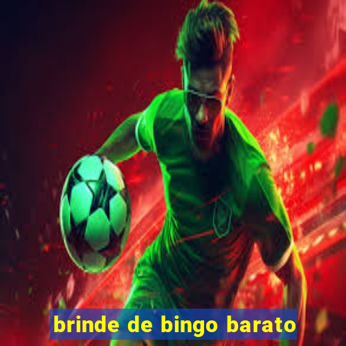 brinde de bingo barato