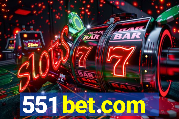 551 bet.com