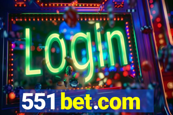 551 bet.com