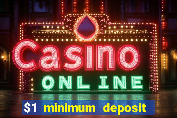 $1 minimum deposit casino new zealand