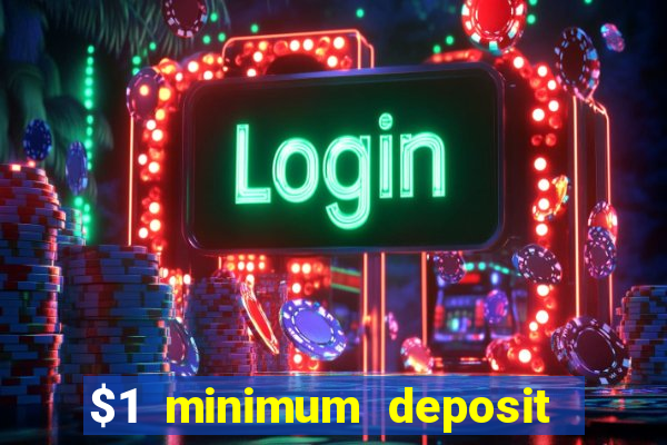 $1 minimum deposit casino new zealand