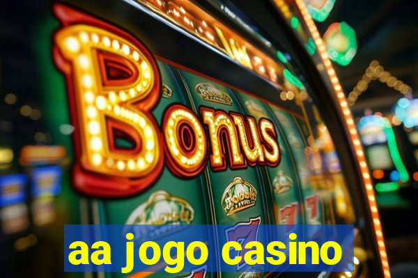 aa jogo casino