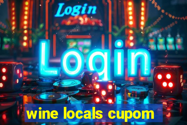 wine locals cupom