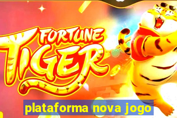 plataforma nova jogo