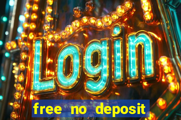 free no deposit bonuses casino