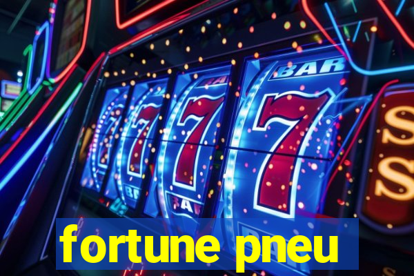 fortune pneu