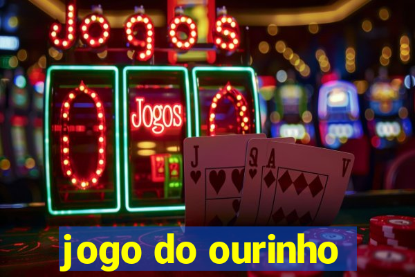 jogo do ourinho