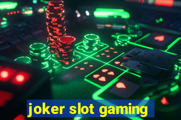 joker slot gaming